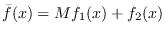 < span > < /美元跨度> \酒吧{f} f (x) = M (x) +₂(x) < span > < / span >美元