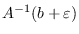 <span>$</span>A^{-1}（b+\varepsilon）<span>$</span>