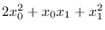 <span>$</span>2x\u0^2+x0x1+x1<span>$</span>