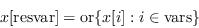 x[\ \开始{displaymath} mathrm {resvar}] = \ mathrm{或}\ {x[我]:我\ \ mathrm {var} \} \ {displaymath}结束